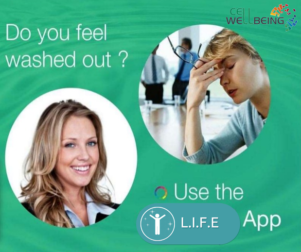 Do you feel washed out? Use the L.I.F.E App